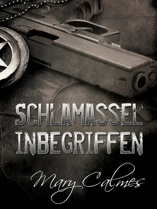 Title details for Schlamassel inbegriffen by Mary Calmes - Available